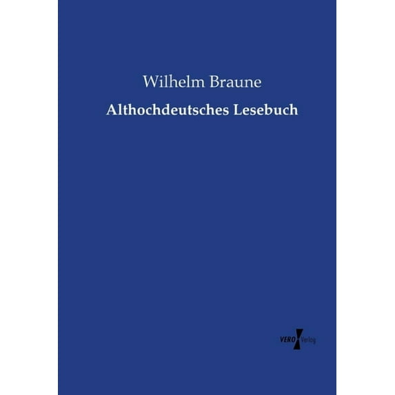 Althochdeutsches Lesebuch, (Paperback)