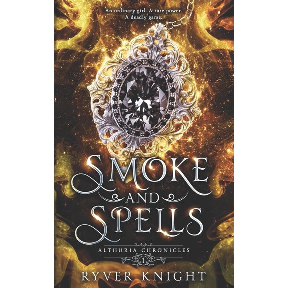 Althuria Chronicles Smoke and Spells, Book 1, (Paperback)