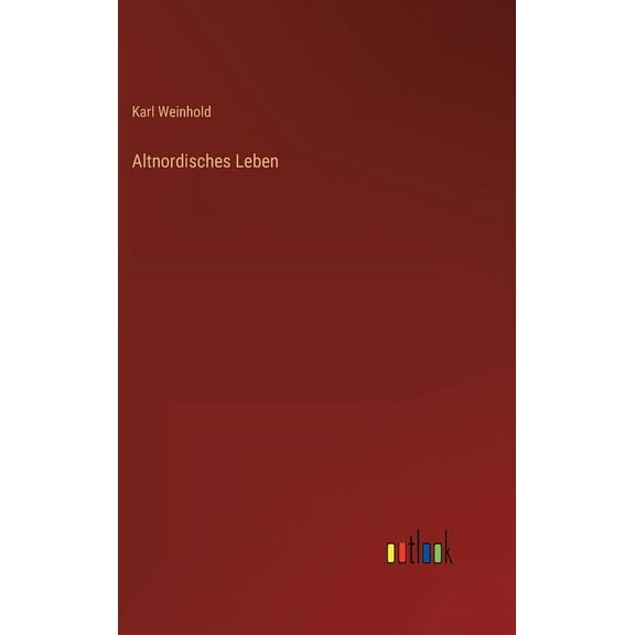 Altnordisches Leben (Hardcover)