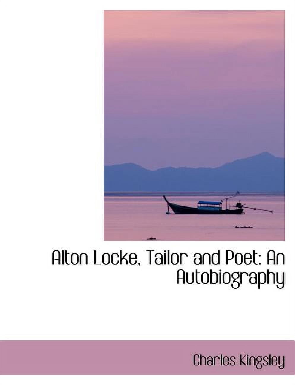 Alton Locke, Tailor and Poet : An Autobiography (Paperback)