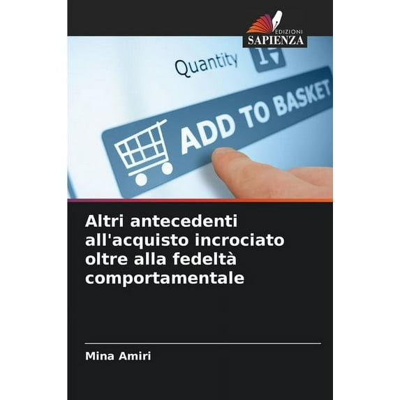 Altri antecedenti all'acquisto incrociato oltre alla fedeltà comportamentale, (Paperback)