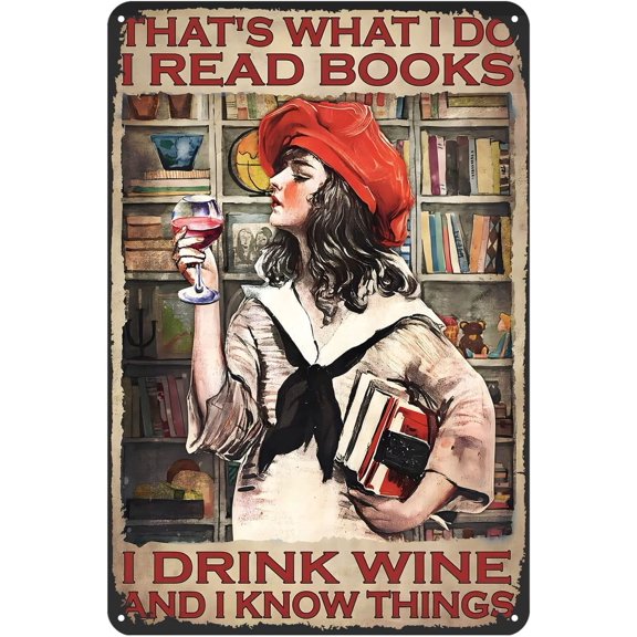 Aluminium Metal Tin Sign Art That'S What I Do I Read Books Drink Wine And Know Things Metal Sign Plaque Retro Kitchen Decor Coffee Wall Art 8 X 12 Inch, Vintage