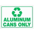thumbnail image 1 of Aluminum Cans Only Sign Safety Restriction Alert 12 x 8 Inches - Attention Caution Warning Notice Aluminum Metal Tin Plate, Indoor Outdoor Recycling, 1 of 6