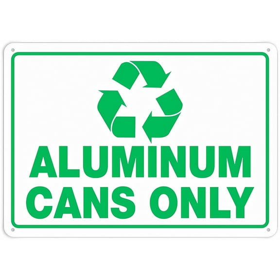 Aluminum Cans Only Sign Safety Restriction Alert 12 x 8 Inches - Attention Caution Warning Notice Aluminum Metal Tin Plate, Indoor Outdoor Recycling