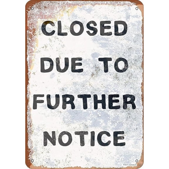Aluminum Closed Due to Further Notice 8x12 Inch Wall Plaque Retro Signs