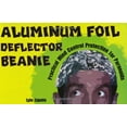 thumbnail image 1 of Pre-Owned Aluminum Foil Deflector Beanie : Practical Mind Control Protection for Paranoids (Paperback) 9781581603767, 1 of 1