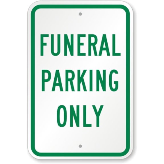 Aluminum Funeral Parking Aluminum Weatherproof 8" x 12" Sign p00401
