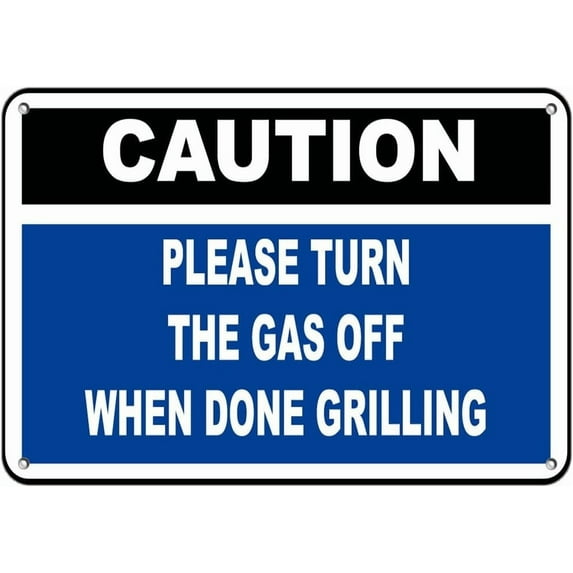 Aluminum Horizontal Metal Sign Multiple Sizes Caution Please Turn The Gas Off When Done Grilling Blue Park and Campground with Border Weatherproof Street Signage 10x7Inches