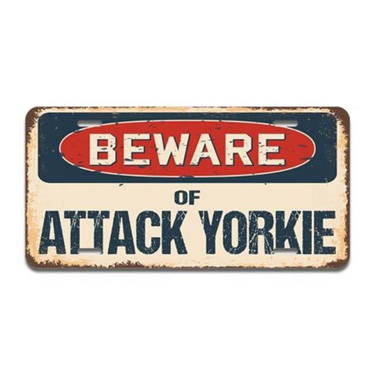 Aluminum License Plate - Beware of Attack Yorkie - Walmart.com