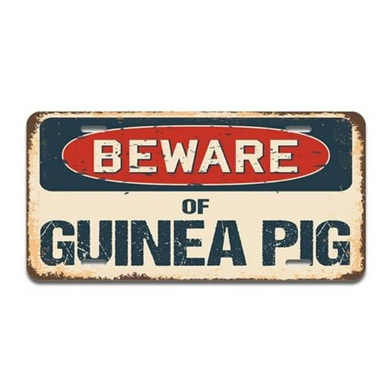 Aluminum License Plate - Beware of Guinea Pig