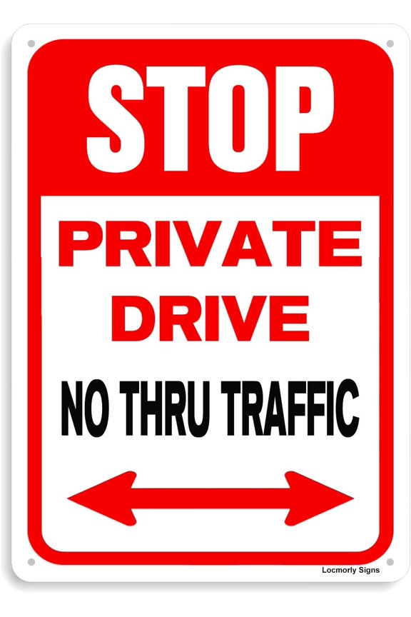 Aluminum Private Drive Sign, Stop Sign, 8x12 Inch, No Thru Traffic Sign