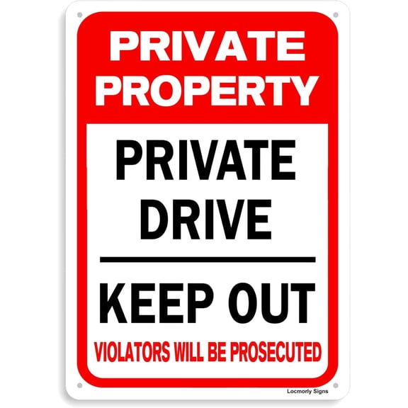 Aluminum Private Property Sign, Private Drive Sign, 8x12 Inch, No Trespassing Keep out Sign