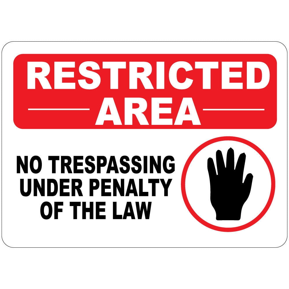 Aluminum Sign 8 x 12 inch - Restricted Area No Trespassing Under ...