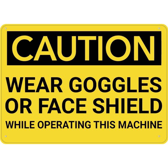 Aluminum Sign Caution Goggles For Machine Operation 8"x12" Sun-Proof Rust-Free