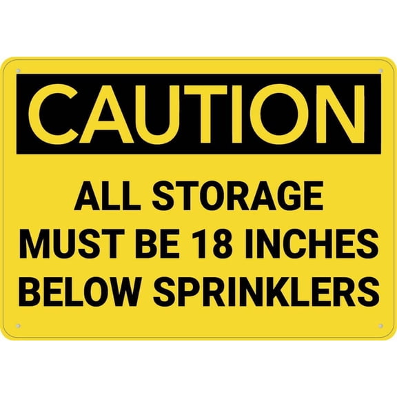 Aluminum Sign Caution Storage Below Sprinklers 8"x12" Pre-Drilled