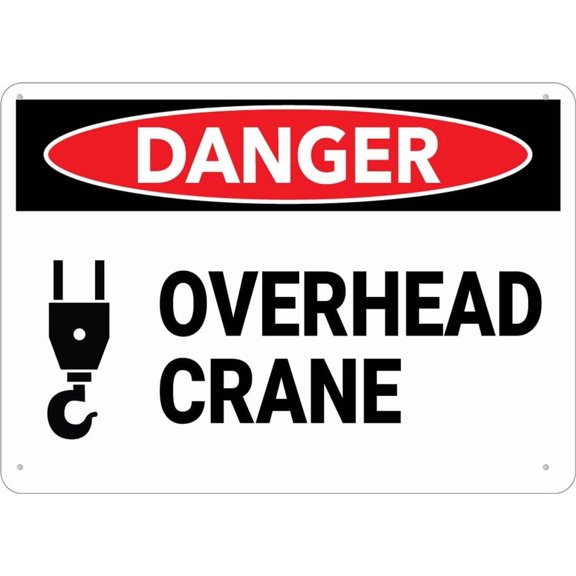 Aluminum Sign Danger Overhead Crane 8"x12" Sun-Proof Rust-Free