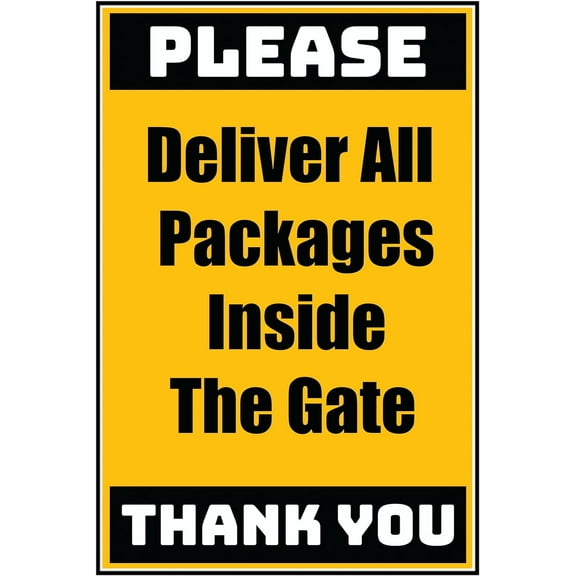 Aluminum Sign, Delivery Sign - Deliver All Packages Inside The Gate, 0.04 Thickness - 10" x 7"