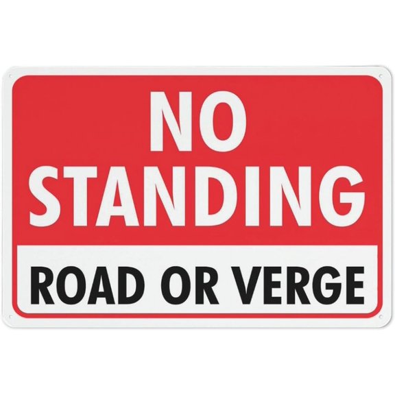 Aluminum Sign No Standing Road Or Verge 8"x12" Sun-Proof Rust-Free
