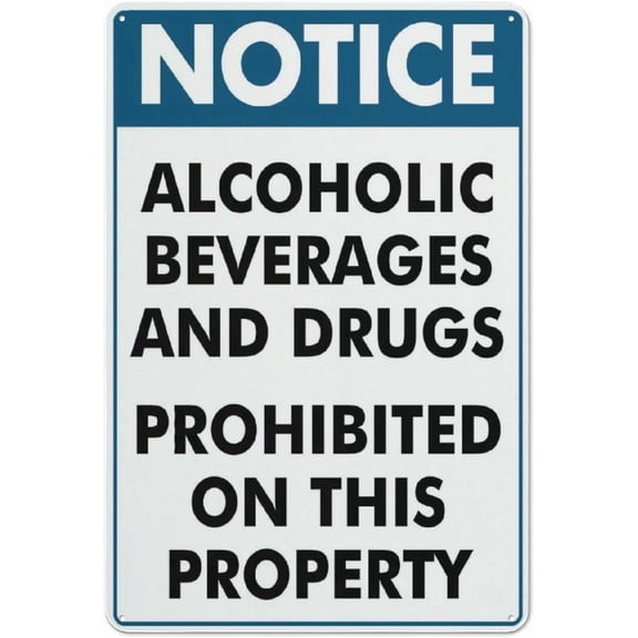 Aluminum Sign Notice No Alcohol & Drugs 8"x12" Sun-Proof Rust-Free