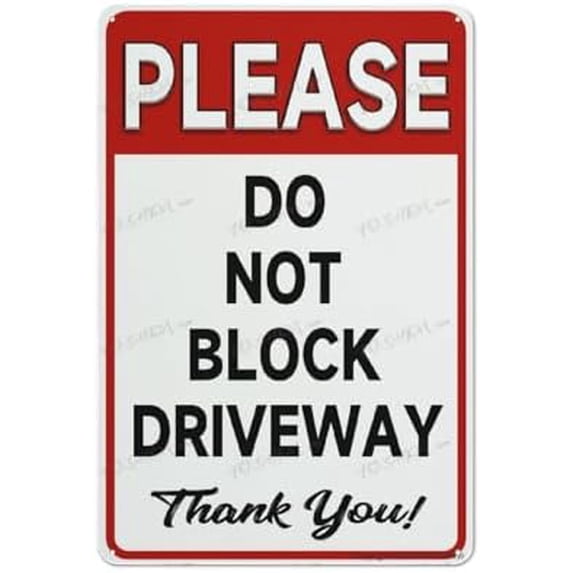 Aluminum Sign Please Do Not Block Driveway Thank You Metal Sign ...