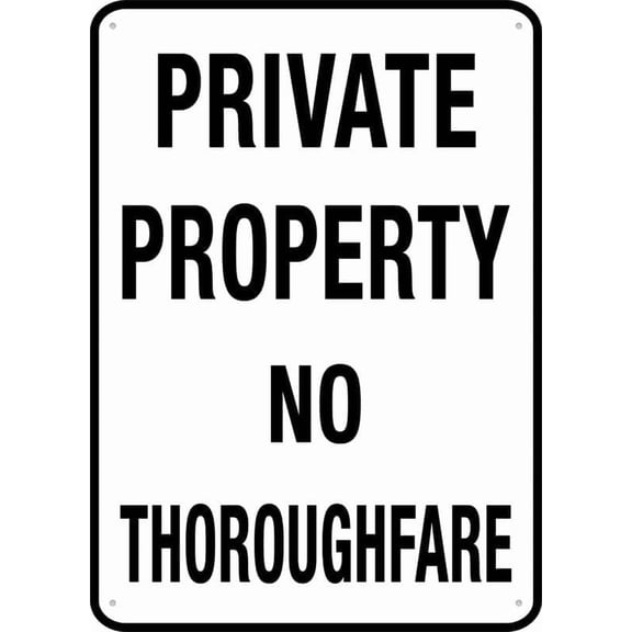 Aluminum Sign Private Property No Thoroughfare 8"x12" Sun-Proof Rust-Free