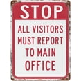 thumbnail image 1 of Aluminum Signs Stop All Visitors Must Report to Main Office 16"x12" Personalized Metal Tin Sign Vintage Poster Retro Wall Art Novelty Street Signs Decor for Bar Road Man Cave Outdoor, 1 of 5