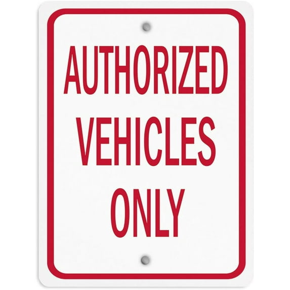 Aluminum Vertical Metal Sign Multiple Sizes Authorized Vehicles Only Red Parking Lot with Border Weatherproof Street 9x12Inches