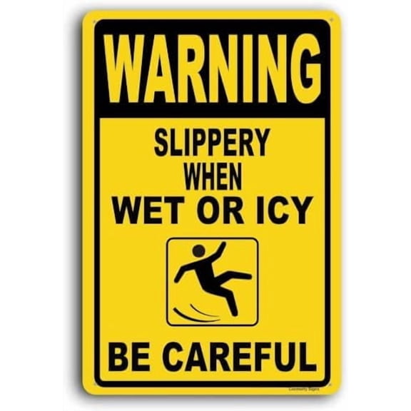 Aluminum Warning Slippery When Wet or ICY Sign, 8x12 Inch, Be Careful Sign