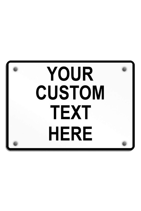 Aluminum Weatherproof Metal Sign Multiple Sizes Custom Personalized Text Here White Black Traffic Regulation Horizontal Street Signs 8x12Inches
