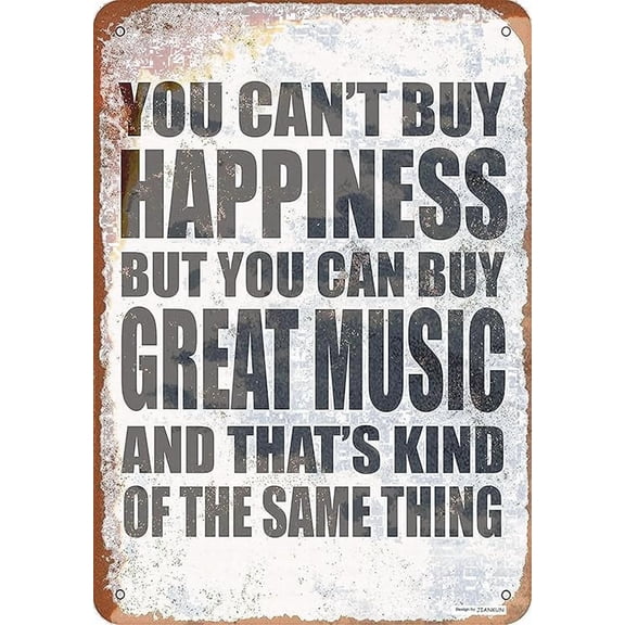 Aluminum You Can't Buy Happiness But You Can Buy Great Music 8x12 Inch Wall Plaque Retro Signs