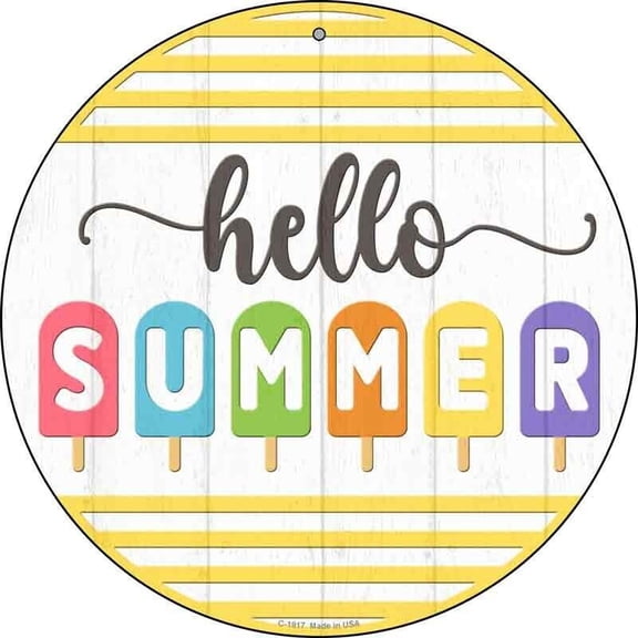 Aluminum sign - Hello Summer Popsicle Round Circular Metal Sign for Home Garage Wall Gift Size: 8" Diameter
