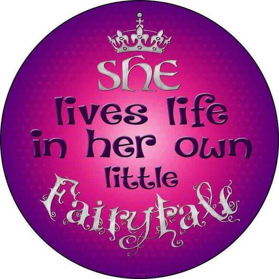 Aluminum sign - Lives In Own Fairytale Round Circular Novelty Metal Sign Home Garage Wall Size: 8" Diameter