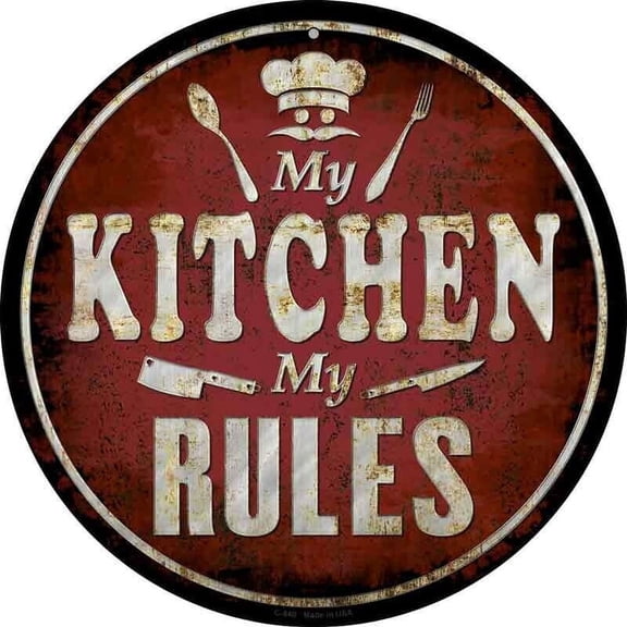 Aluminum sign - My Kitchen My Rules Round Circle Metal Sign funny chef cook Size: 8" Diameter