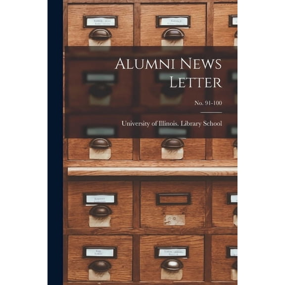 Alumni News Letter; no. 91-100 (Paperback)