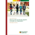 thumbnail image 1 of Aluno surdo na escola regular: inclusão ou integração? (Paperback), 1 of 1