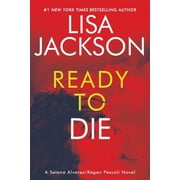 Alvarez & Pescoli Novel Ready to Die, Paperback
