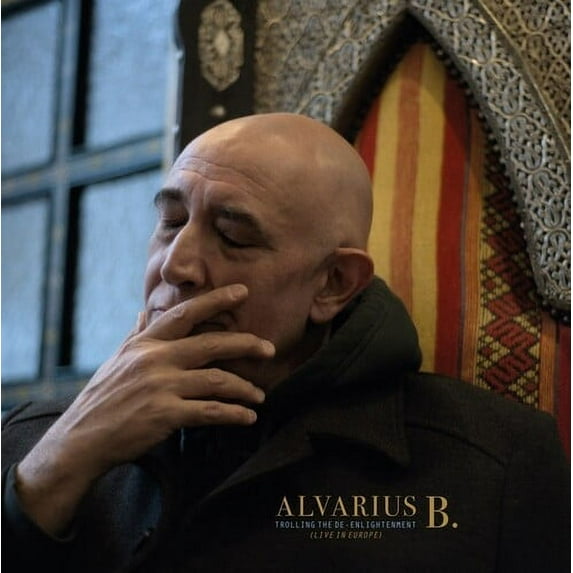 Alvarius B - Trolling The De-Enlightenment (Live In Europe) - Music & Performance - Vinyl