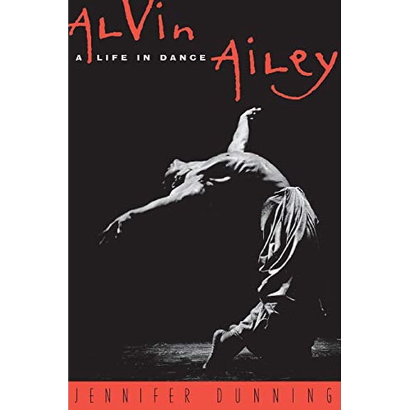 Pre-Owned Alvin Ailey: A Life in Dance (Paperback) 0306808250 9780306808258