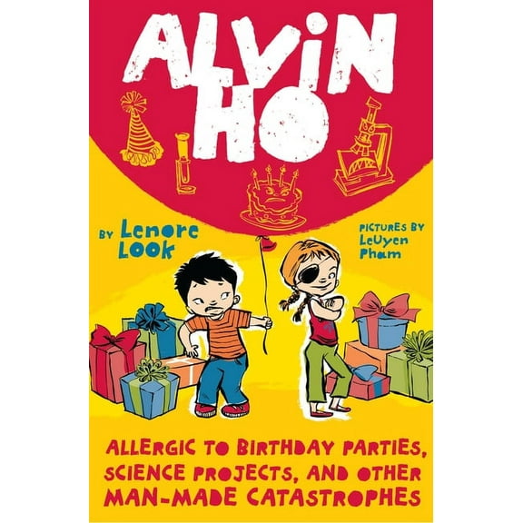 Alvin Ho Alvin Ho: Allergic to Birthday Parties, Science Projects, and Other Man-Made Catastrophes, Book 3, (Paperback)