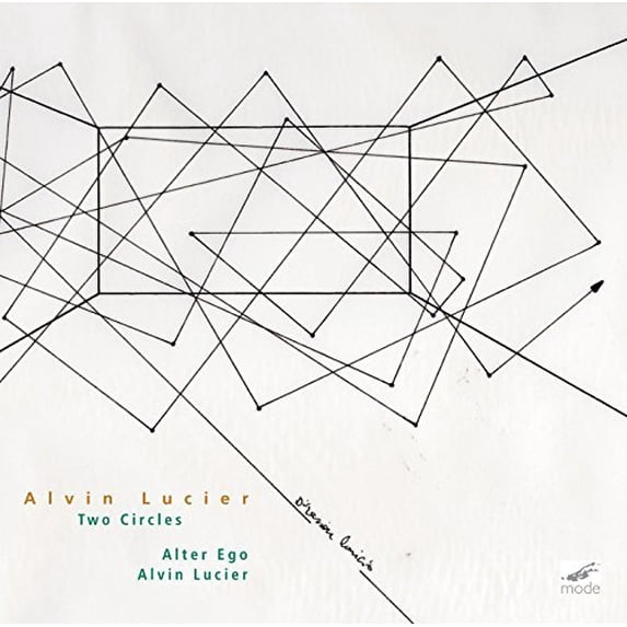 Alvin Lucier - Alvin Lucier: Two Circles - Music & Performance - CD
