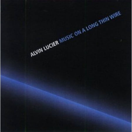 Alvin Lucier - Mosic on a Long Thin Wire - Classical - CD