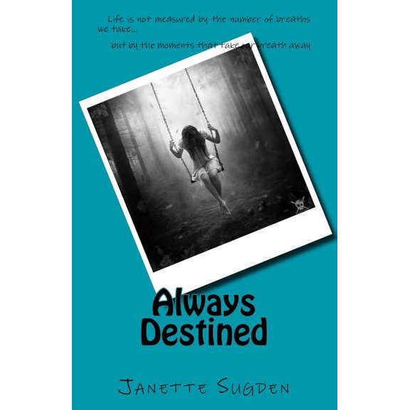 Always Destined Always Series Paperback 1729562361 9781729562369 Janette Sugden