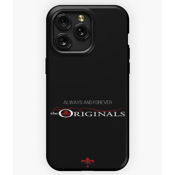 Always And Forever The Originals Vampire Diaries Quote A849 Phone Case for iPhone 11 to 17 Pro Max