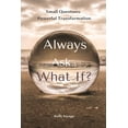 thumbnail image 1 of Always Ask.. What If, (Paperback), 1 of 1