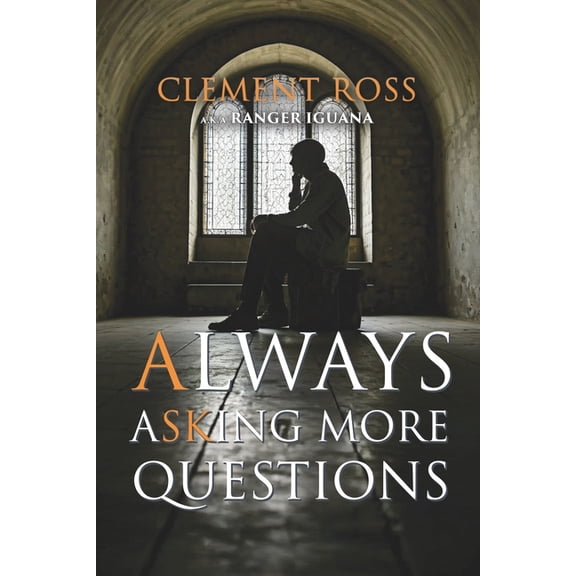 Always Asking More Questions, (Paperback)