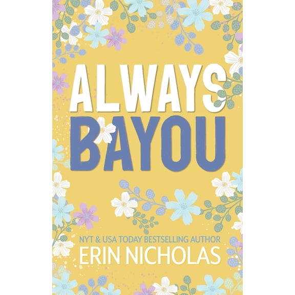 Always Bayou, (Paperback)