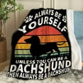 thumbnail image 1 of Always Be Dachshund-100 Throw Blanket Fannel Fleece Super Soft Funny Blanket Travel Throw Blanket for Bed Couch Sofa 40 x 50 Inch for Kid, 1 of 6