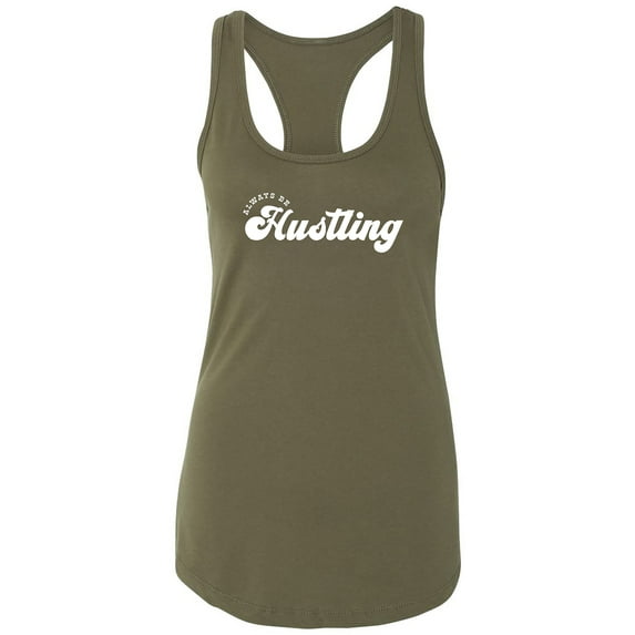Always Be Hustling Racerback Tank