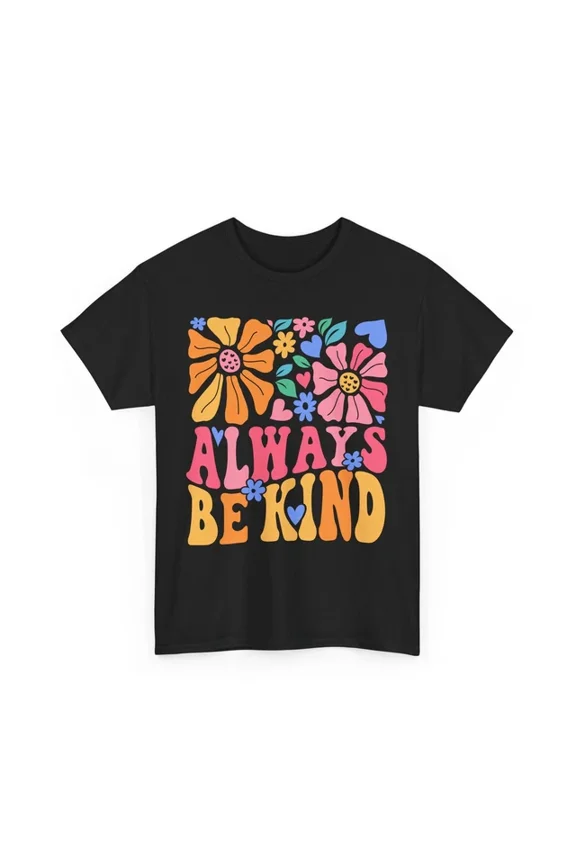 Always Be Kind T-Shirt S-5XL Cute Floral Tee For Soft & Feminine Looks