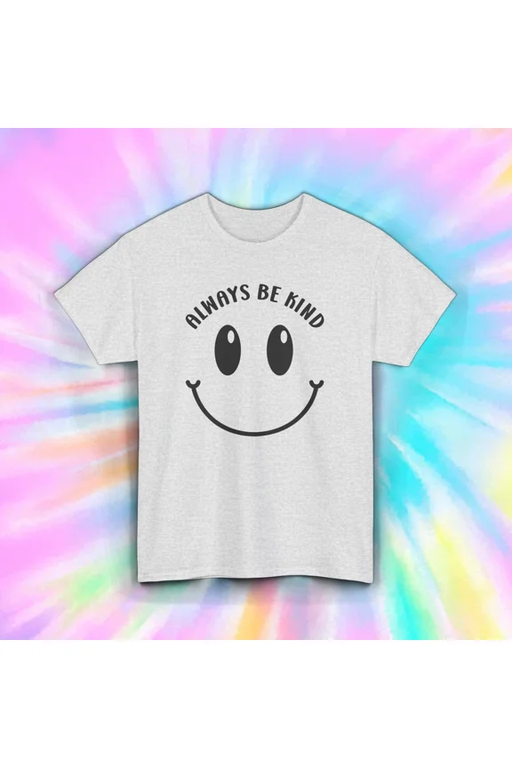 Always Be Kind T-Shirt | Smile Face Positive Graphic |, Vintage Birthday Gift